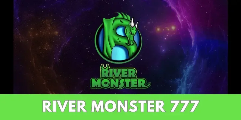 River Monster 777 1